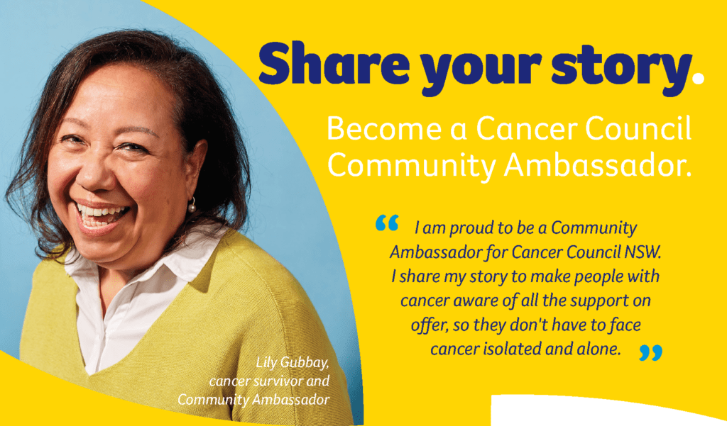 Lily Gubbay, cancer survivor and Community Ambassador, alongside a call to become a Cancer Council Community Ambassador by sharing your story.